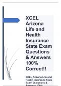 XCEL Arizona Life and Health Insurance State Exam Questions & Answers 100% Correct!!