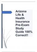  Arizona Life & Health Insurance Pre-Exam Study Guide 100% Correct!!