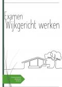 Examen Wijkgericht: Wijkgericht werken.