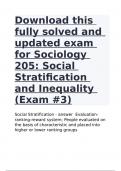 Download this fully solved and updated exam for Sociology 205: Social Stratification and Inequality (Exam #3)