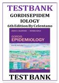 Test Bank for Gordis Epidemiology 6th Edition by David D Celentano, A+ guide