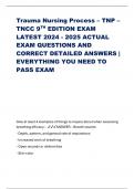 Trauma Nursing Process – TNP – TNCC 9TH EDITION EXAM LATEST 2024 - 2025 ACTUAL EXAM QUESTIONS AND CORRECT DETAILED ANSWERS | EVERYTHING YOU NEED TO PASS EXAM