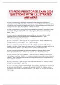 ATI PEDS PROCTORED EXAM 2024 QUESTIONS WITH ILLUSTRATED ANSWERS