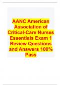 AANC American Association of Critical-Care Nurses Essentials Exam 1 Review Questions and Answers 100% Pass