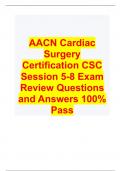 AACN Cardiac Surgery Certification CSC Session 5-8 Exam Review Questions and Answers 100% Pass