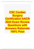 CSC Cardiac Surgery Certification AACN 2024 Exam Review Questions with Answers Rationale 100% Pass