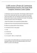 LARE section 4 Project & Construction Administration Practice Test Exam With Complete Solutions Latest Update