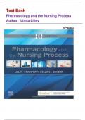 Test Bank - Pharmacology and the Nursing Process, 10th Edition ( Lilley, 2022) ,Latest Edition|| All Chapters 