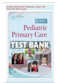 BURNS' PEDIATRIC PRIMARY CARE 7TH EDITION TEST BANK