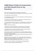 AAMS Module 9 Deferred Compensation and Other Benefit Plans for Key Executives Exam 2024/2025 Questions With Completed & Verified Solutions.