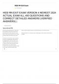 HESI RN EXIT EXAM VERSION 4 NEWEST 2024 ACTUAL EXAM ALL 400 QUESTIONS AND CORRECT DETAILED ANSWERS (VERIFIED ANSWERS) |