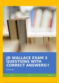 JD WALLACE EXAM 3 QUESTIONS WITH CORRECT ANSWERS!!