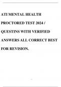 ATI MENTAL HEALTH PROCTORED TEST 2024 / QUESTINS WITH VERIFIED ANSWERS ALL CORRECT BEST FOR REVISION.