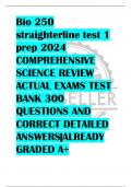 Bio 250  straighterline test 1  prep 2024  COMPREHENSIVE  SCIENCE REVIEW  ACTUAL EXAMS TEST  BANK 300  QUESTIONS AND  CORRECT DETAILED  ANSWERS|ALREADY  GRADED A+