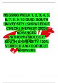 NSG5003 WEEK 1, 2, 3, 4, 5,  6, 7, 8, 9, 10 QUIZ: SOUTH  UNIVERSITY (KNOWLEDGE  CHECK) (NEWEST 2023)  ADVANCED  PATHOPHYSIOLOGY:  SOUTH UNIVERSITY 100%  VERIFIED AND CORRECT  ANSWERS