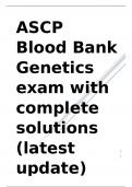 ASCP Blood Bank Genetics exam with complete solutions (latest update).