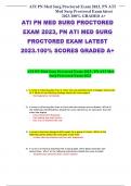 ATI PN Med Surg Proctored Exam 2023, PN ATI Med Surg Proctored Exam latest 2024.100% GRADED A+