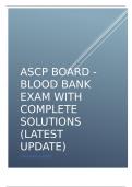 ASCP Board - Blood Bank exam with complete solutions (latest update)