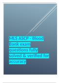 MLS ASCP - Blood Bank exam questions fully solved & verified for accuracy.