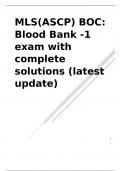 MLS(ASCP) BOC Blood Bank -1 exam with complete solutions (latest update).