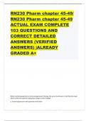 RN230 Pharm chapter 45-49/ RN230 Pharm chapter 45-49 ACTUAL EXAM COMPLETE  103 QUESTIONS AND  CORRECT DETAILED  ANSWERS (VERIFIED  ANSWERS) |ALREADY  GRADED A+