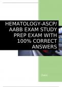 HEMATOLOGY-ASCPAABB EXAM STUDY PREP EXAM WITH 100- CORRECT ANSWERS