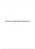 Summary Organisational Behaviour (entire course)