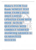 Blake's FCCM Test  Bank NEWEST TEST  BANK EXAM | 2024- 2025 LATEST  UPDATED EXAM WITH  OVER ACTUAL  QUESTIONS WITH  CORRECT VERIFIED  ANSWERS| GRADED A+  GUARANTEED  SUCCESS