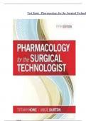 Test Bank - Pharmacology for the Surgical Technologist, 5th Edition (Howe, 2021), Chapter 1-16 | All Chapters