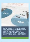 PCTP EXAM (STUDYING FOR THE PHARMACY TECHNICIAN CERTIFICATION EXAM) QUESTIONS WITH SOLVED SOLUTIONS 100% CORRECT!!