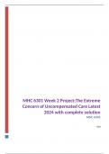 MHC 6301 Week 2 Project;The Extreme Concern of Uncompensated Care Latest 2024 with complete solution