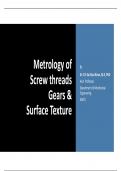 Metrology of screw threads , gears & surface texture 