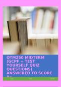 QTM250 MIDTERM (GCPF + TEST YOURSELF QUIZ QUESTIONS) ANSWERED TO SCORE A+