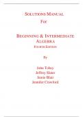 Solutions Manual for Beginning & Intermediate Algebra 4th Edition By John Tobey Jeffrey Slater Jamie Blair Jennifer Crawford (All Chapters, 100% Original Verified, A+ Grade)