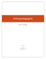 Orthopedagogiek: ALLE hoofdstukken (behalve drughulpverlening + fysieke handicap NIET)