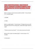 CMC CERTIFICATION - SECTION #1 (ACS, CARDIAC DYSRHYTHMIAS, AND THERAPEUTIC HYPOTHERMIA) EXAM 2024