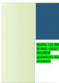 NURS 120 MED SURG QUIZ 1 REVIEW questions with complete verified solutions