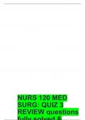 NURS 120 MED SURG QUIZ 3 REVIEW questions fully solved & updated.