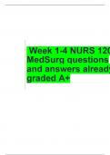 Week 1-4 NURS 120 MedSurg questions and answers already graded A+