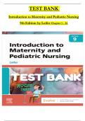 TEST BANK For Introduction to Maternity and Pediatric Nursing 9th Edition by Gloria Leifer, Verified Chapters 1 - 34, Complete Newest Version