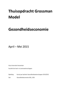 Gezondheidseconomie: Uitgewerkte thuisopdracht Grossman model