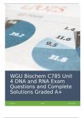 WGU Biochem C785 Unit 4 DNA and RNA Exam Questions and Complete Solutions Graded A+.