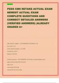 PEDS CMS RETAKE ACTUAL EXAM  NEWEST ACTUAL EXAM  COMPLETE QUESTIONS AND  CORRECT DETAILED ANSWERS  (VERIFIED ANSWERS) |ALREADY  GRADED A+  LAB VALUES: toddler - ANSWER-BUN: 5-18 Uric Acid: 2-5.5 Urine Specific Gravity: 1.0-1.030 Creatinine: 0.3-0.7 Sodium