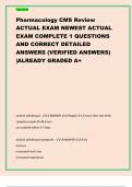 Pharmacology CMS Review  ACTUAL EXAM NEWEST ACTUAL  EXAM COMPLETE 1 QUESTIONS  AND CORRECT DETAILED  ANSWERS (VERIFIED ANSWERS)  |ALREADY GRADED A+ alcohol withdrawal - ANSWER-begins 4-12 hours after last drink symptoms peak 24-48 hours  can subside withi