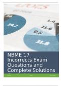 NBME 17 Incorrects Exam Questions and Complete Solutions Graded A+