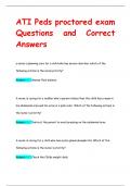 ATI Peds proctored exam Questions and Correct  Answers