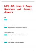 NUR 325 Exam 3 Drugs Questions and Correct  Answers