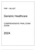 FNP - NU 627 Geriatric Healthcare - Comprehensive Final Exam Guide 2024