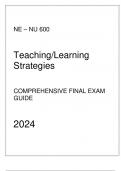 NE - NU 600 Teaching & Learning Strategies - Comprehensive Final Exam Guide 2024.