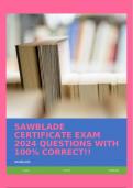 SAWBLADE CERTIFICATE EXAM 2024 QUESTIONS WITH 100% CORRECT!!